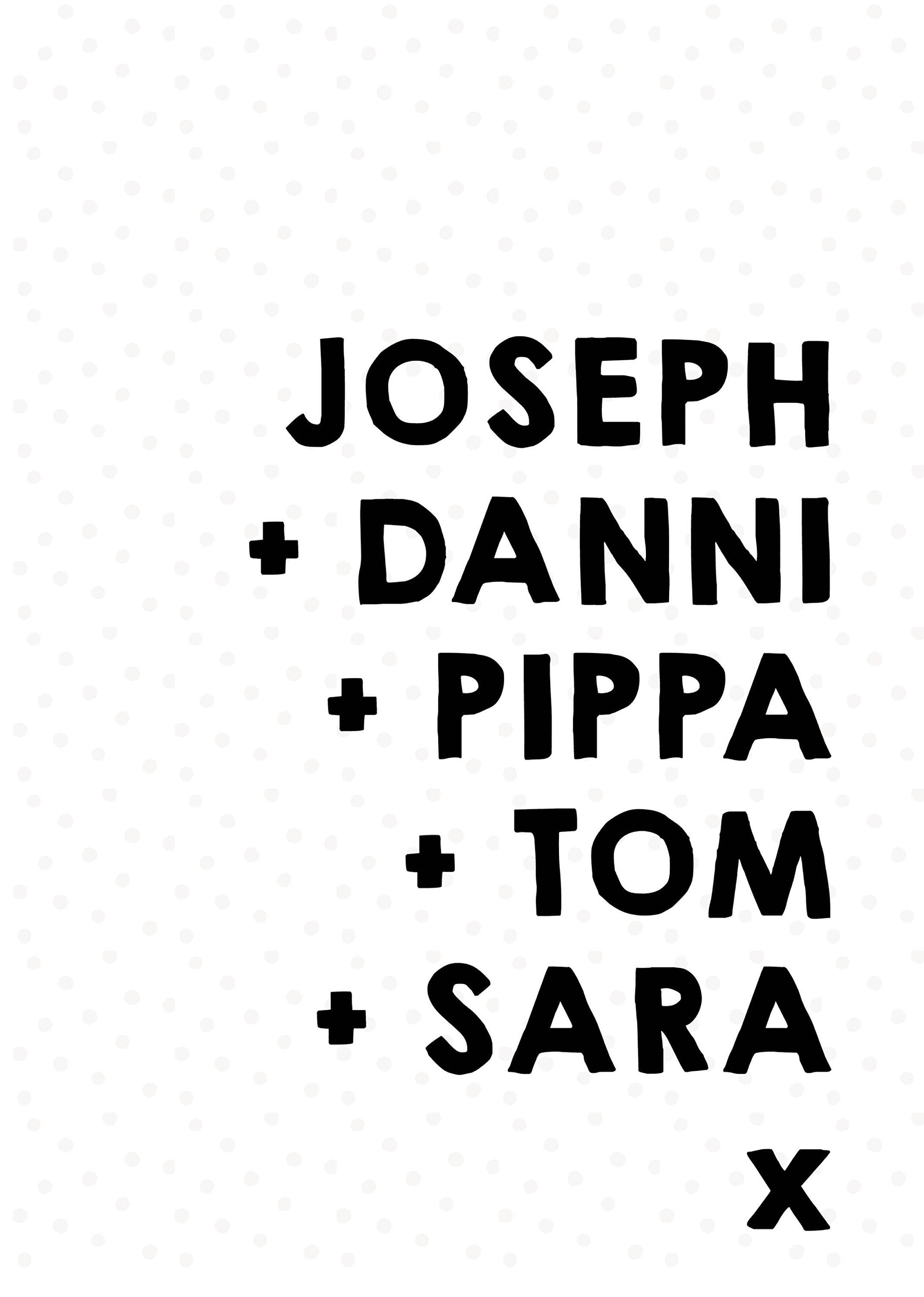 Monochrome Family name print