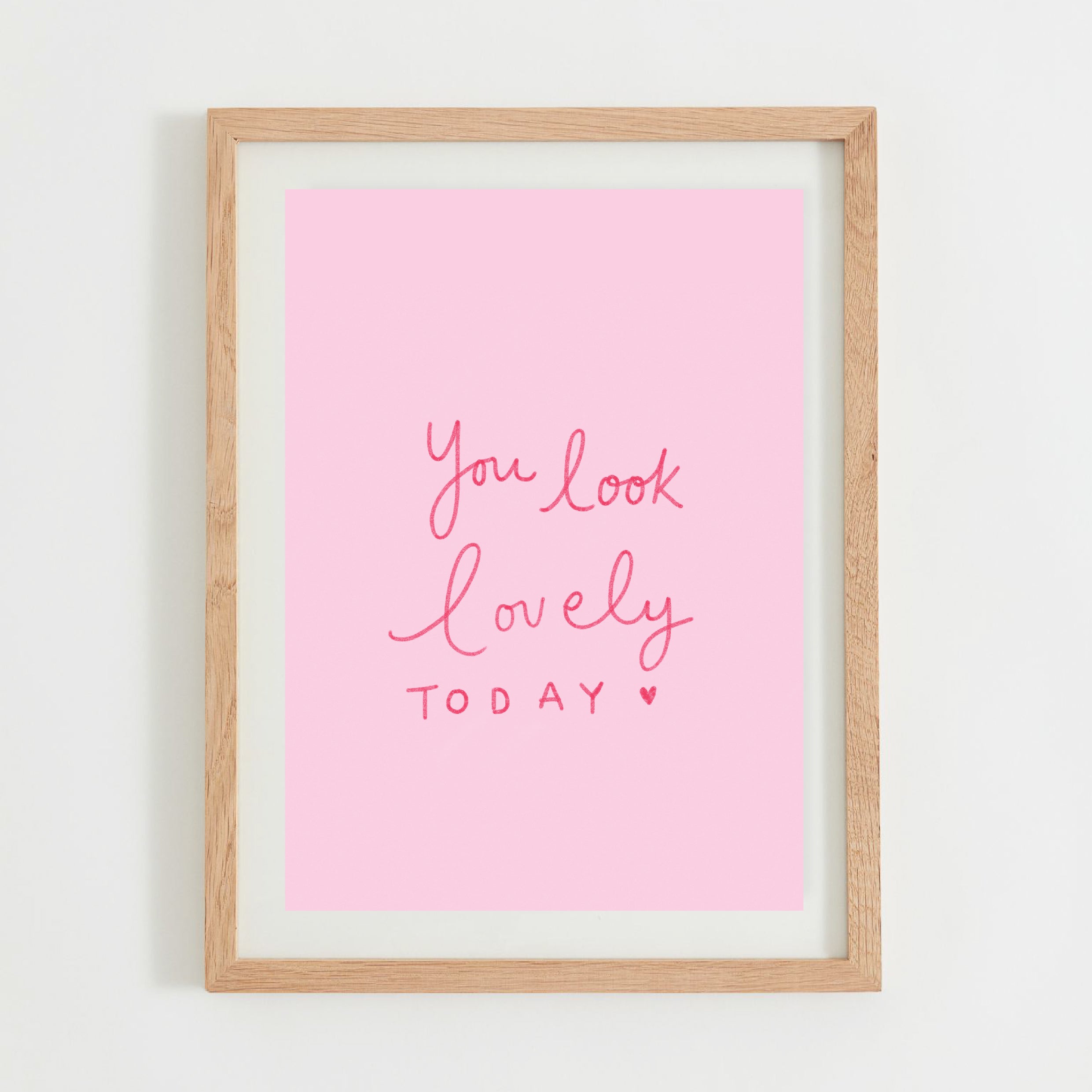 you look lovely today